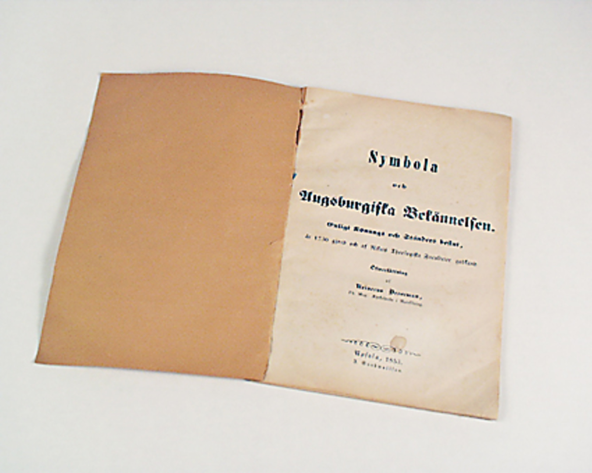 "Symbola och Augsburgiska Bekännelser". Översättning av Reinerus Broocman. 48 sidor, häftad. Tryckt i Uppsala 1853.
