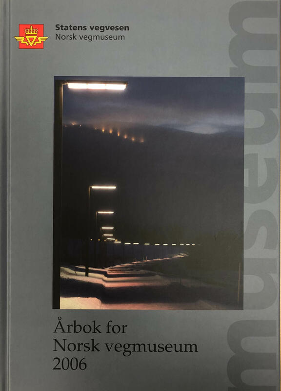 Forside til boken Årbok for Norsk vegmuseum 2006