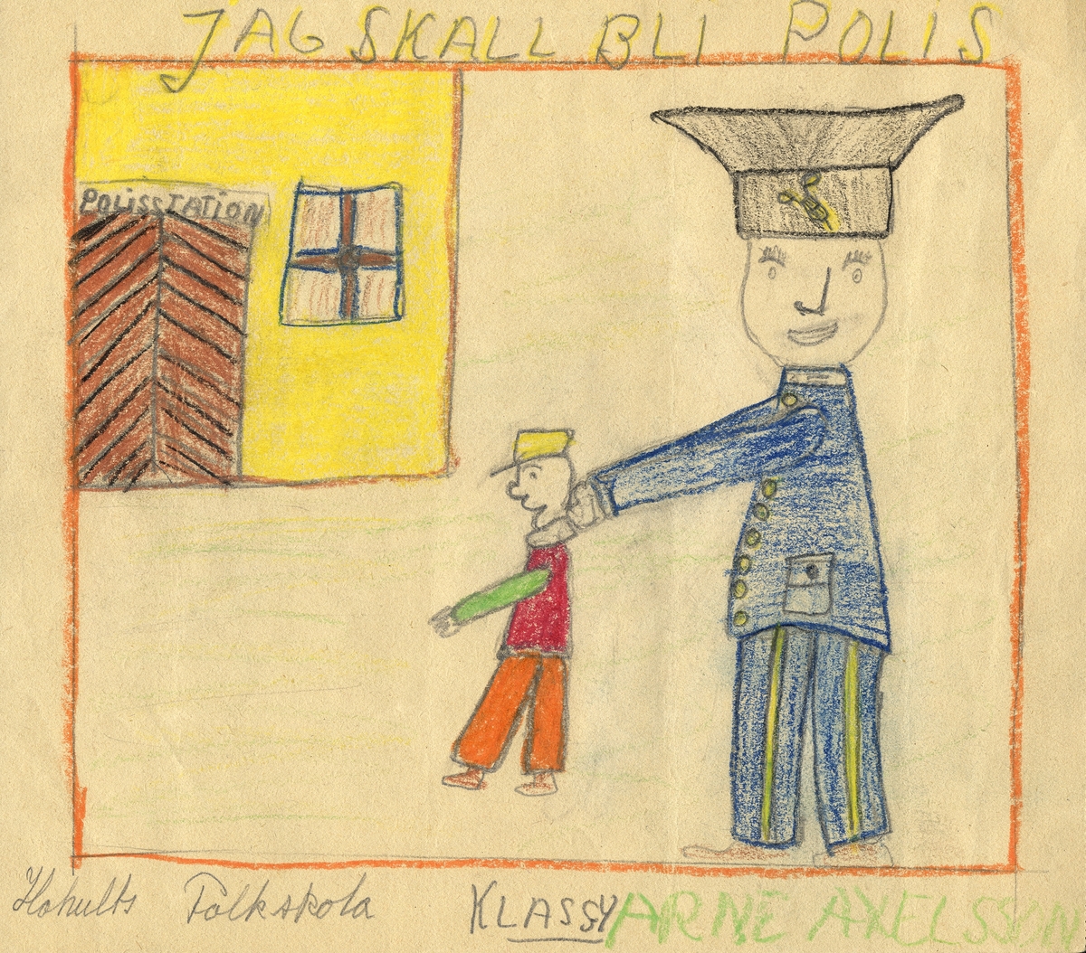 Barnteckning - akvarell.
"Vad jag skall bli när jag blir stor", 1947. 
Jag skall bli polis. 

Arne Axelsson, Hohults skola, klass IV. 

Inskrivet i huvudbok 1947.
