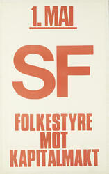 Plakat Sosliatistisk Folkepart. 1. Mai SF Folkestyre mot kap