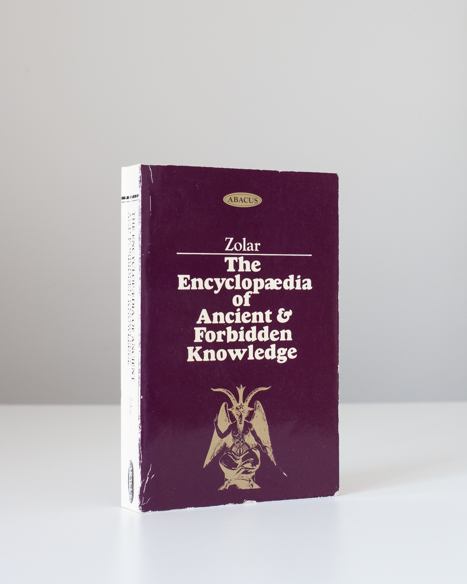 Zolar: The Encyclopaedia of Ancient & Forbidden Knowledge