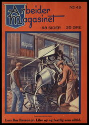 Arbeidermagasinet - Magasinet for alle. Forside. Nr 49, 1929