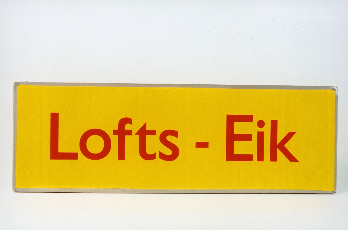 Postmuseet, gjenstander, skilt, stedskilt, stedsnavn, Lofts-Eik.