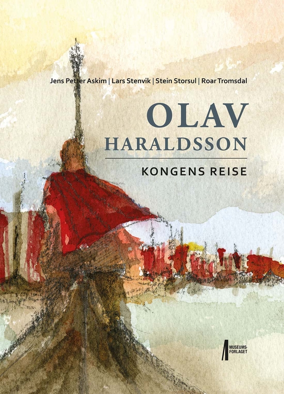 Olav Haraldsson - Kongens reise (2015) av Jens Petter Askim, Lars Steinvik, Stein Storsul og Roar Tromsdal. Museumsforlaget.