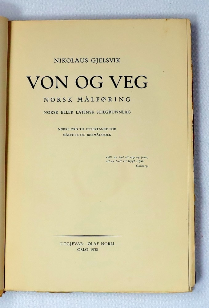 Gjelsvik N.: Von og veg: Norsk målføring