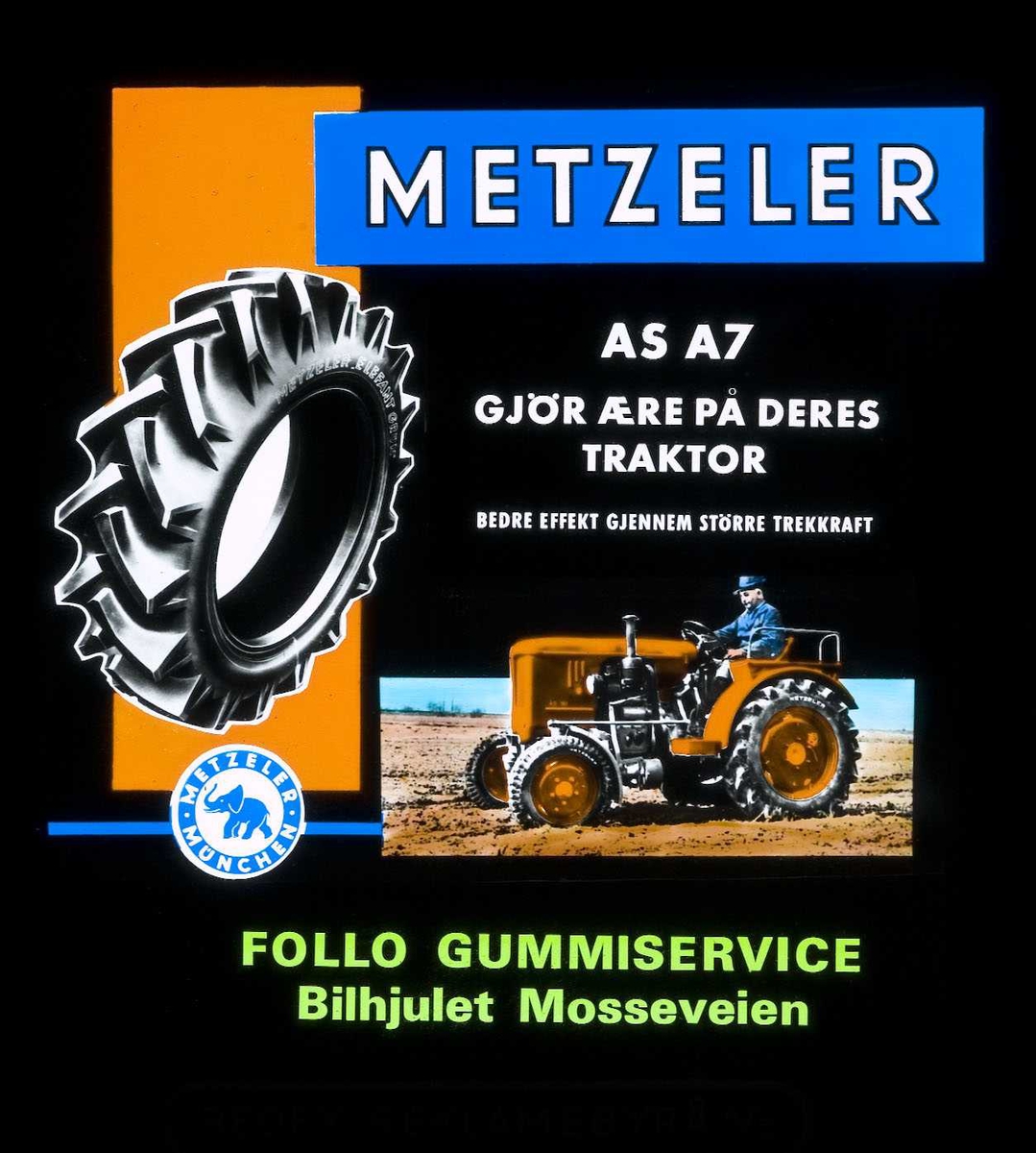 Kinoreklame fra Ski for dekk. Metzeler AS AA/ gjør ære på Deres traktor. Follo gummiservice Bilhjulet Mosseveien.
