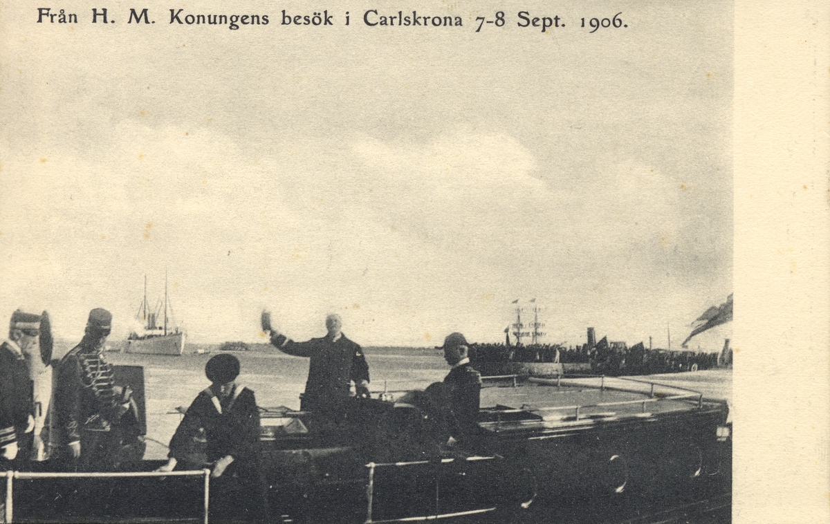 Från H. M Konungens besök i Karlskrona 7-8 sep 1906.