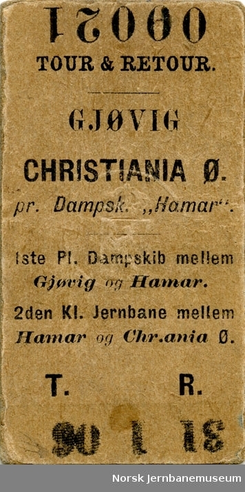 Tur/returbillett Gjøvig-Christiania Ø, 1ste Pl. Dampskib mellen Gjøvik og Hamar. 2den Kl. Jernbane mellem Hamar og Chr.ania Ø., 1906