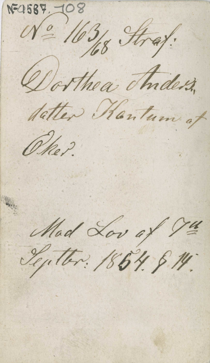 Fangeportrett. Dorthea Andersdatter Kantum, Eiker, arrestert i 1868, innsatt i distriktsfengslet i Hokksund, på grunnlag av lov av 7. september 1854 §14.
