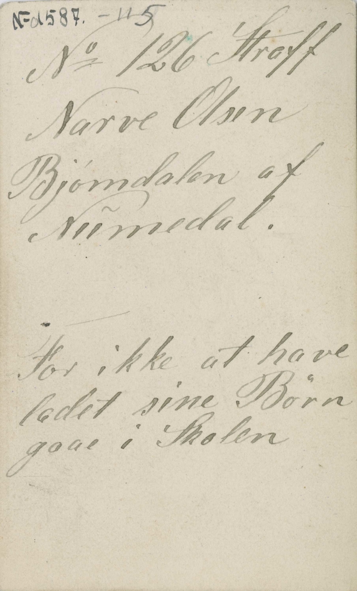 Fangeportrett. Narve Olsen Bjørndalen, arrestert i 1866 eller 1867, innsatt i distriktsfengslet i Hokksund for "ikke at have ladet sine Børn gaae i skolen".