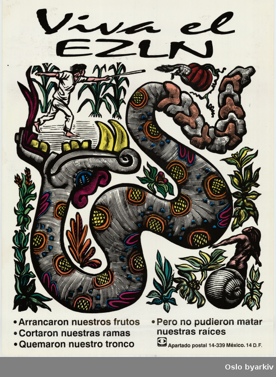 Plakat for Zapatisthæren for nasjonal frigjøring, Chiapas Mexico...Oslo byarkiv har ikke rettigheter til denne plakaten. Ved bruk/bestilling ta kontakt med Nordic Black Theatre (post@nordicblacktheatre.no)