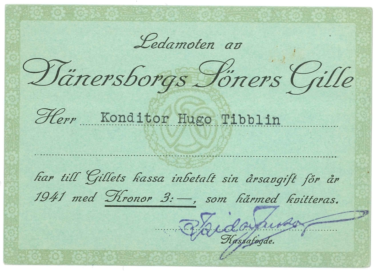 Medlemskort från Vänersborgs Söners Gille. Ljusgrönt kort med svart tryck. 
Kortet avser år 1941 och för Konditor Hugo G. Tibblin. Kortet är undertecknat av föreningens kassafogde.