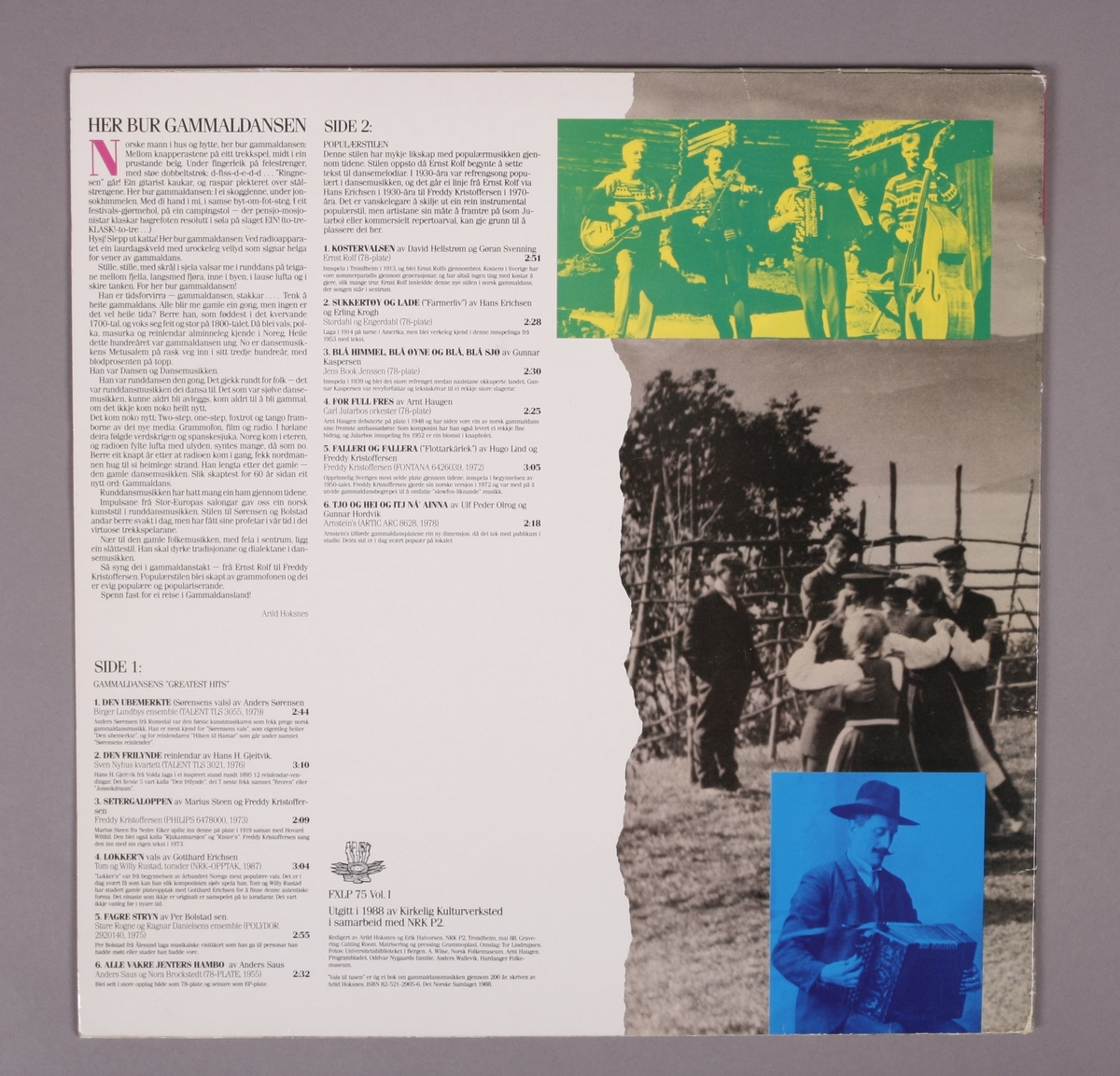 Grammofonplate i svart vinyl og plateomslag i papp. Vedlagt er også et postkort med teksten "Med Helsing Arild, Jorun Marie, Gunhild og Jonas på Risvollan" (se bilde). Plata ligger i en papirlomme med plastfôr.