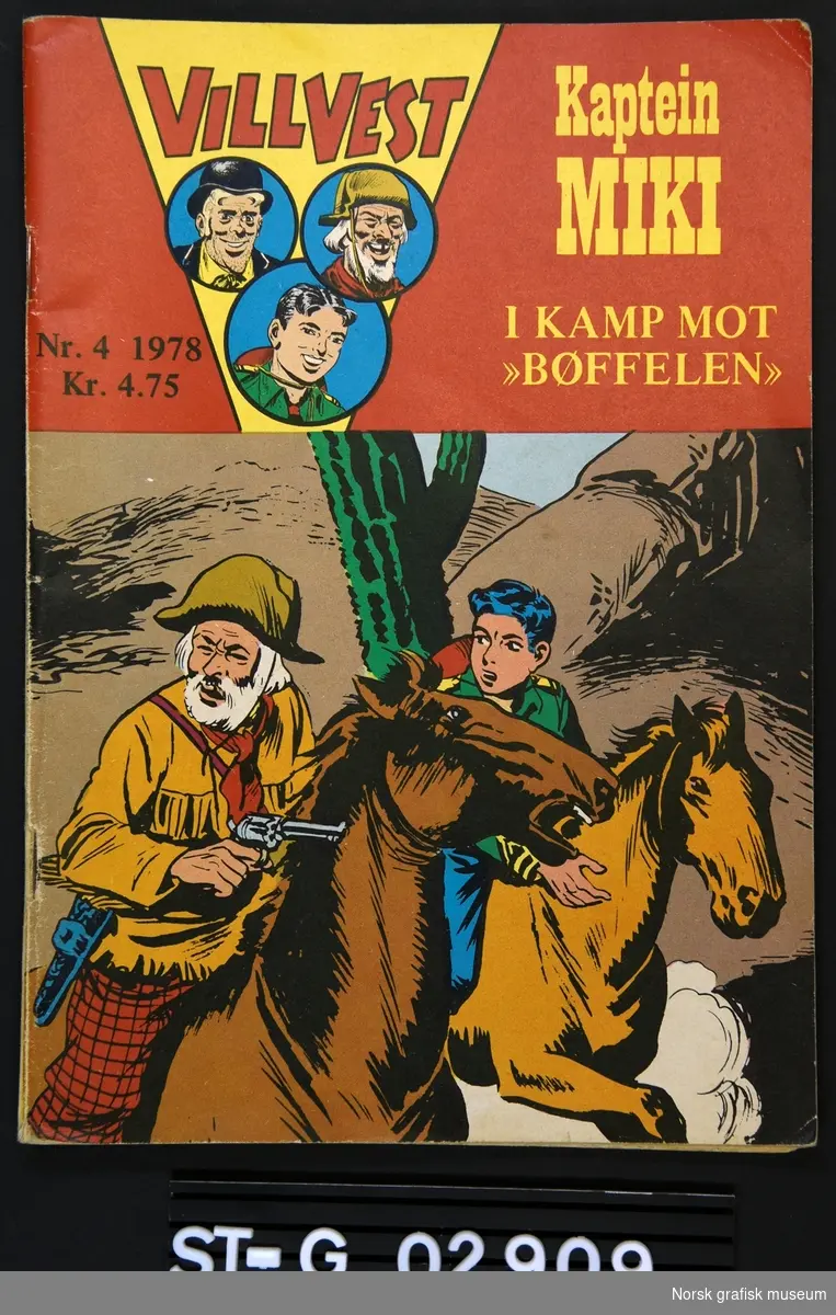 "Vill Vest" nr. 4 1978 Kaptein Miki - I kamp mot "bøffelen".
Trykt hos Aktietrykkeriet i Stavanger.