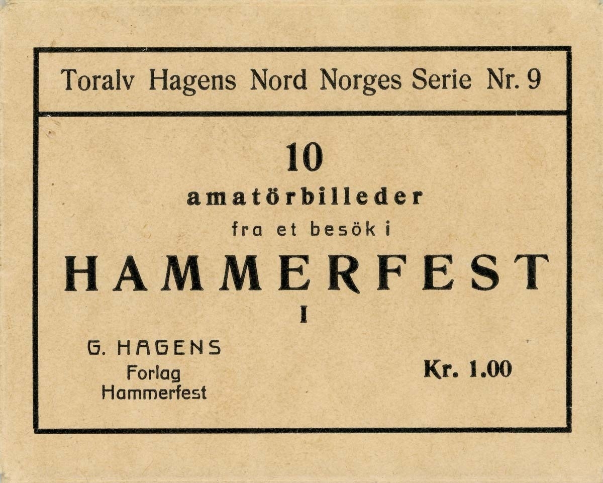 10 amatörbilleder fra et besök i HAMMERFEST i G. Hagens Forlag Hammerfest Kr.1.00