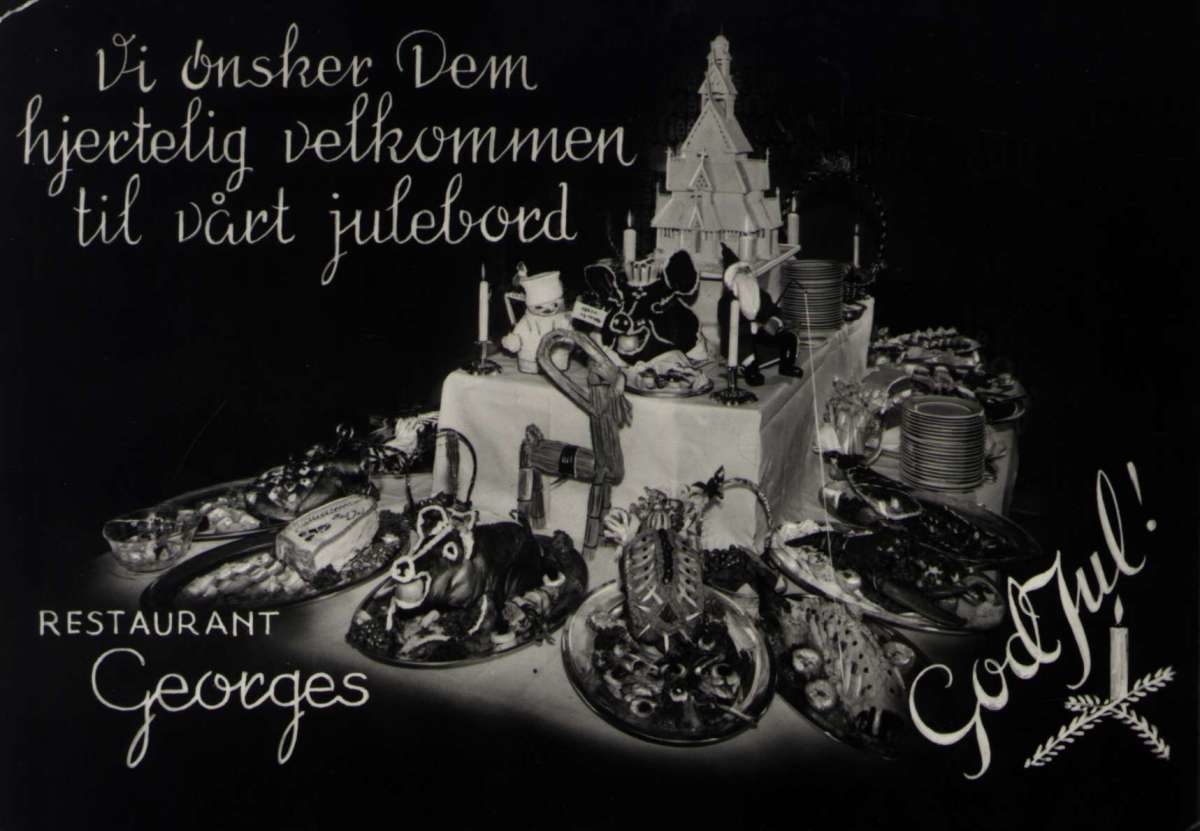 Julekort. Julehilsen. Fotografisk motiv. Svart/hvitt. Laget for Restaurant Georges, Oslo. Invitasjon til julebord. Julemat og julepynt.