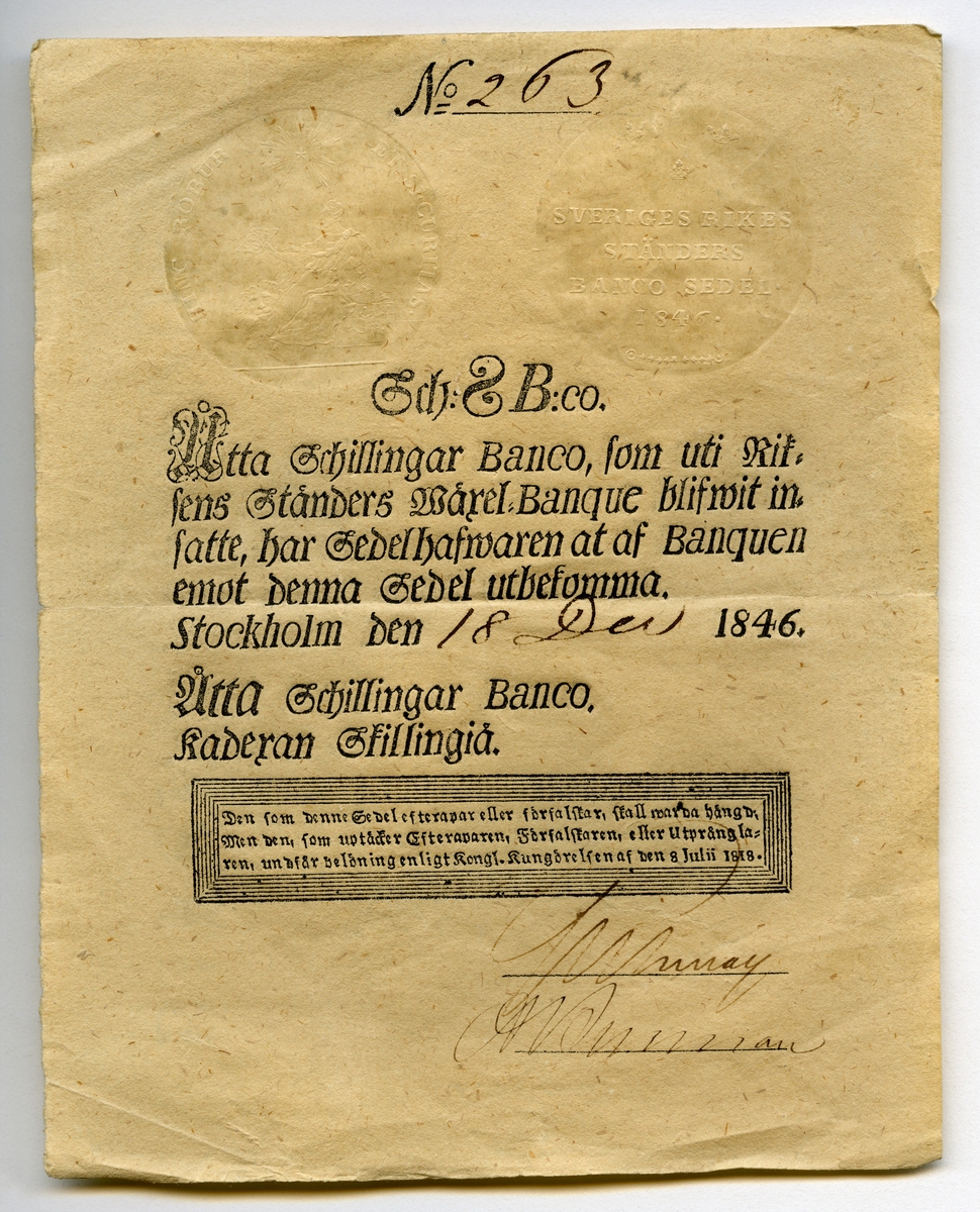 8 Skillingar banco 1846 Gustaf IV Adolf.

Sedeln har nummer 263 och är daterad den 18 December 1846.
