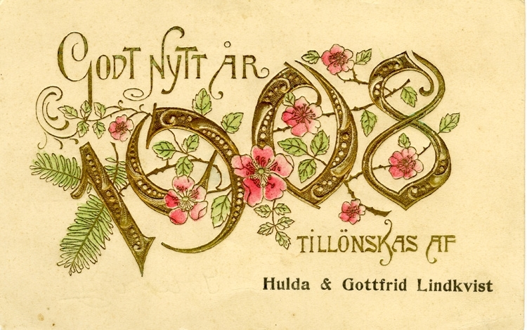 Notering på kortet: Godt Nytt År 1908 tillönskas af Hulda & Gottfrid Lindkvist.